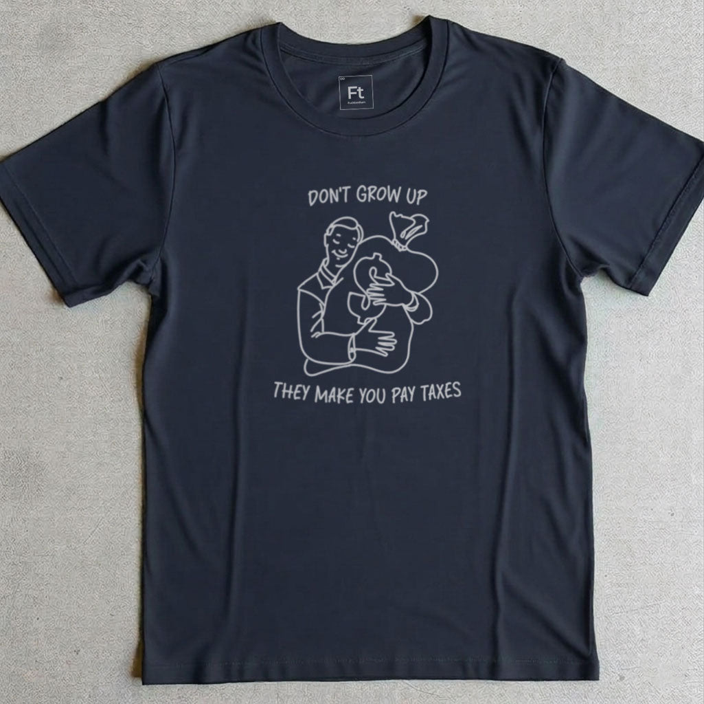 Don't Grow Up T-Shirt