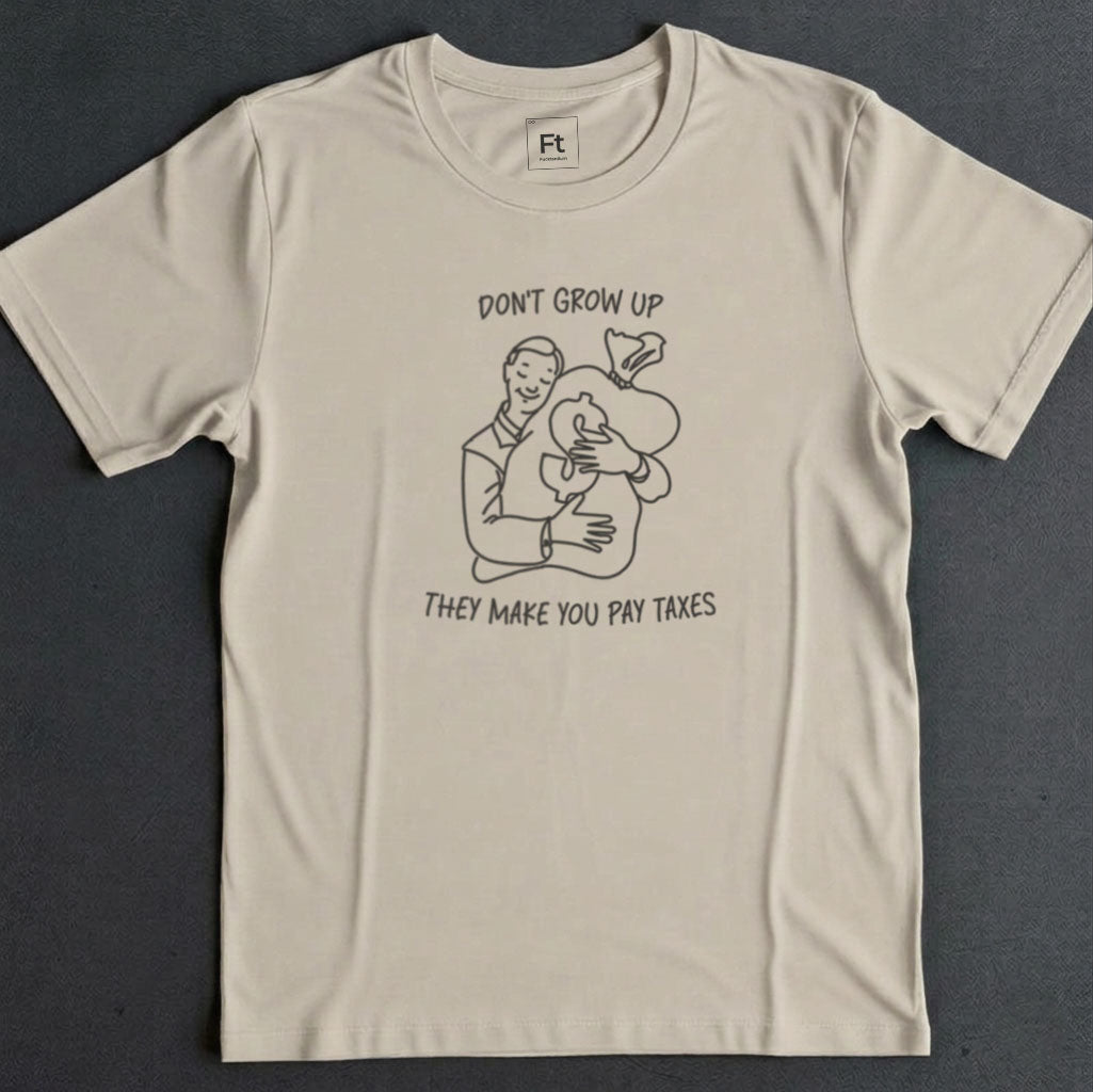 Don't Grow Up T-Shirt