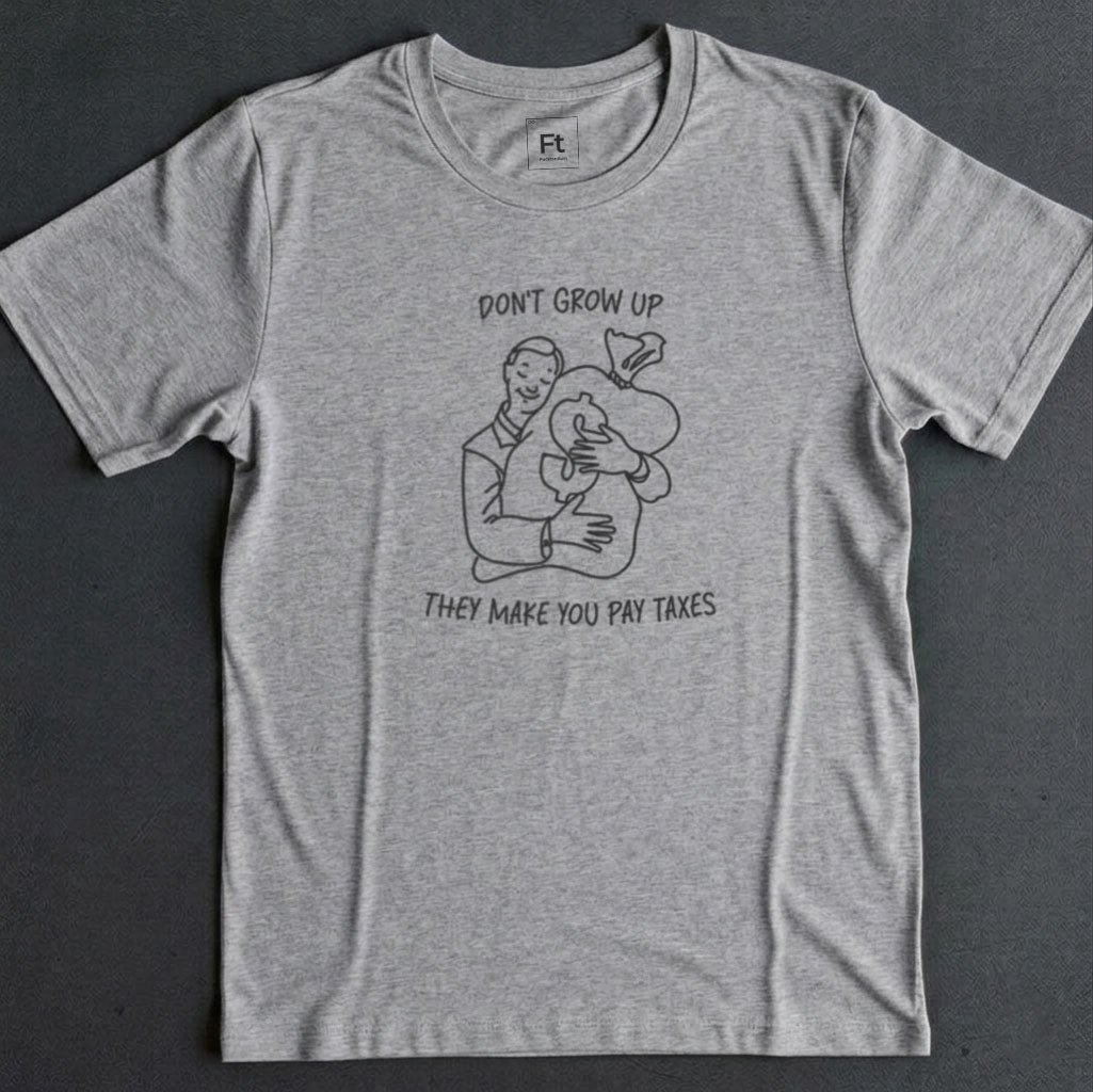 Don't Grow Up T-Shirt