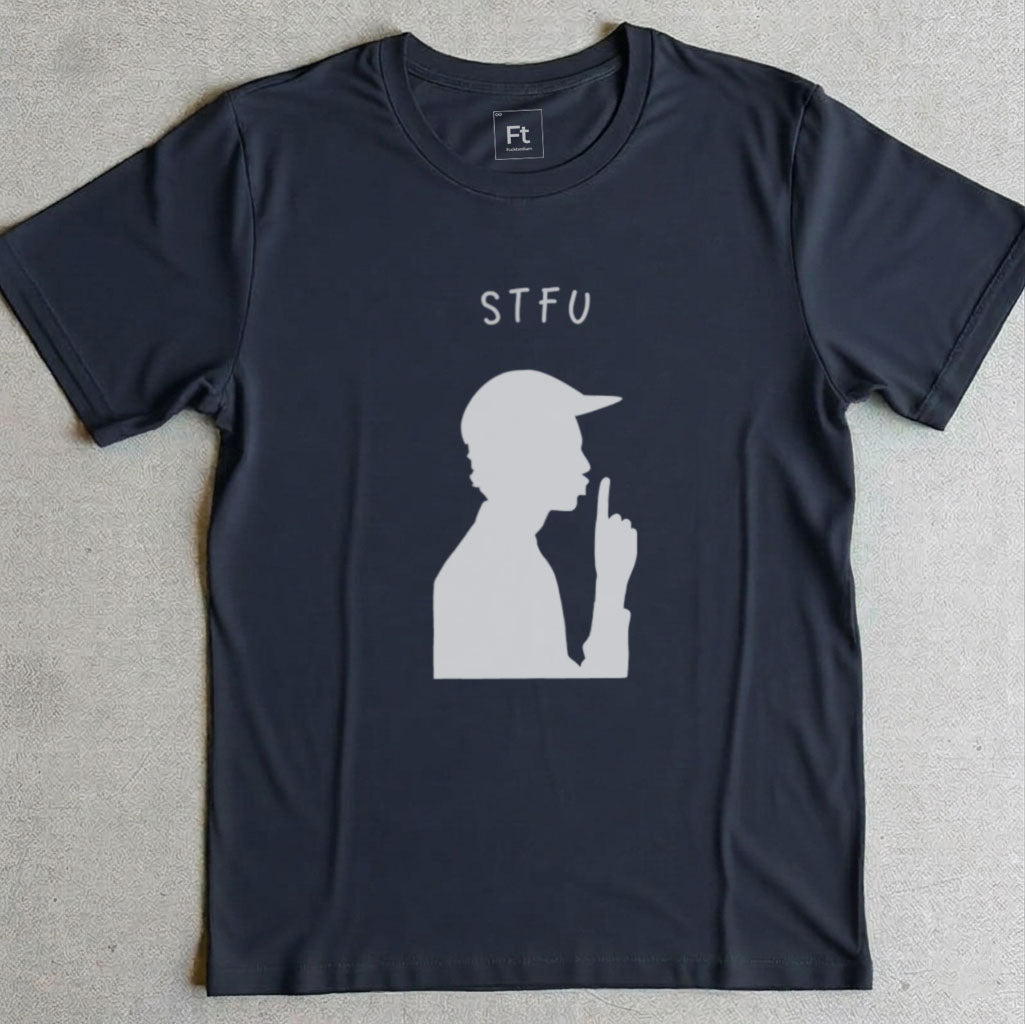 STFU T-Shirt