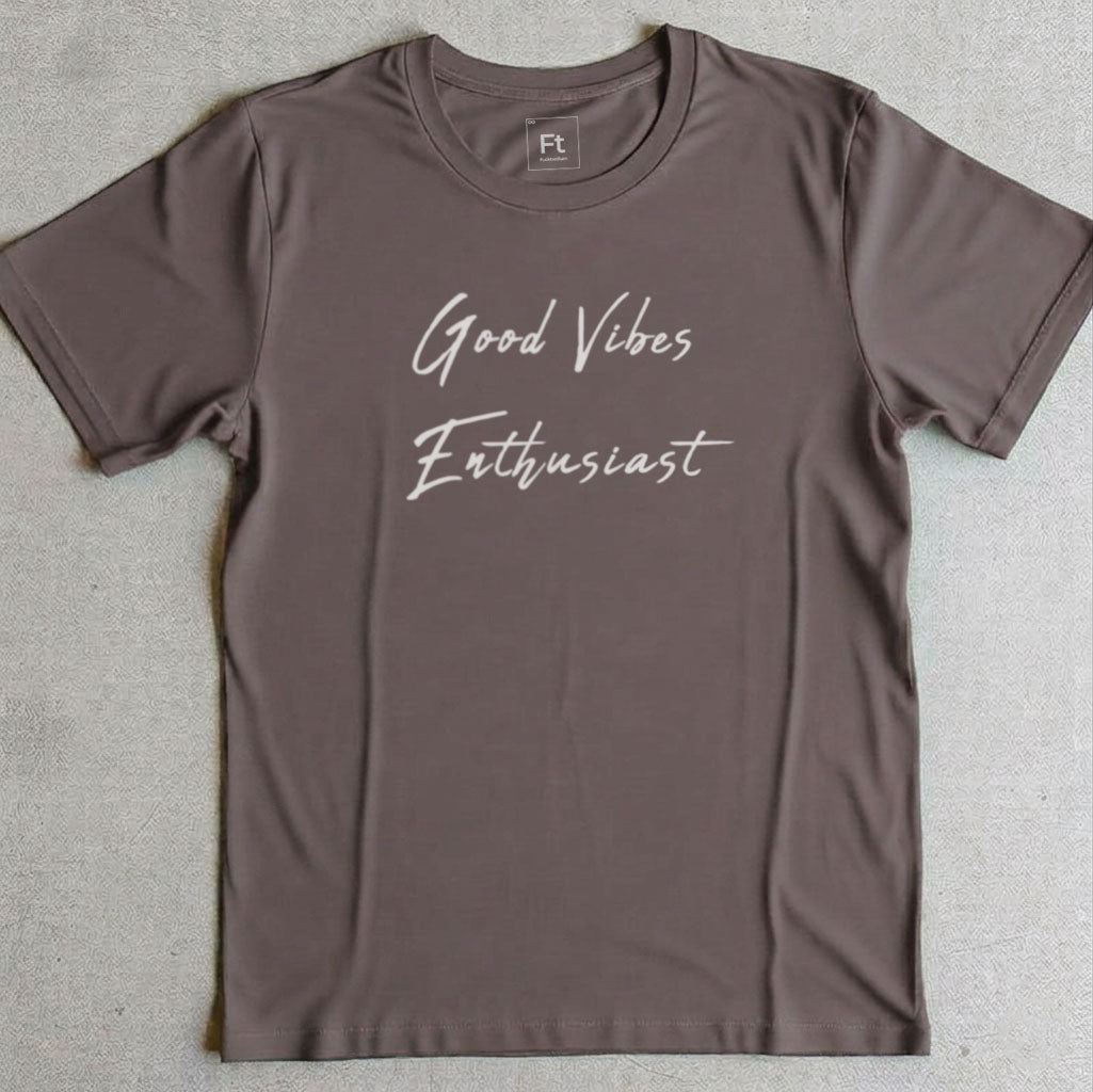 Good Vibes Enthusiast T-Shirt