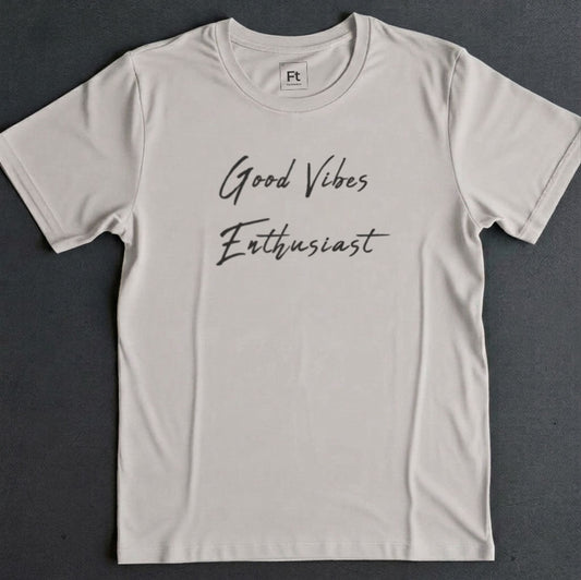 Good Vibes Enthusiast T-Shirt