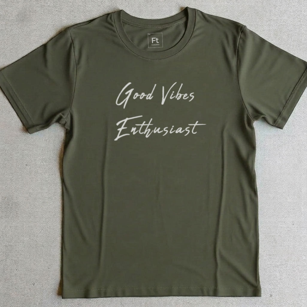 Good Vibes Enthusiast T-Shirt