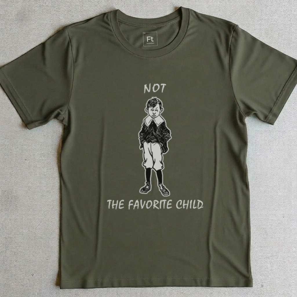 Not The Favorite Child T-Shirt