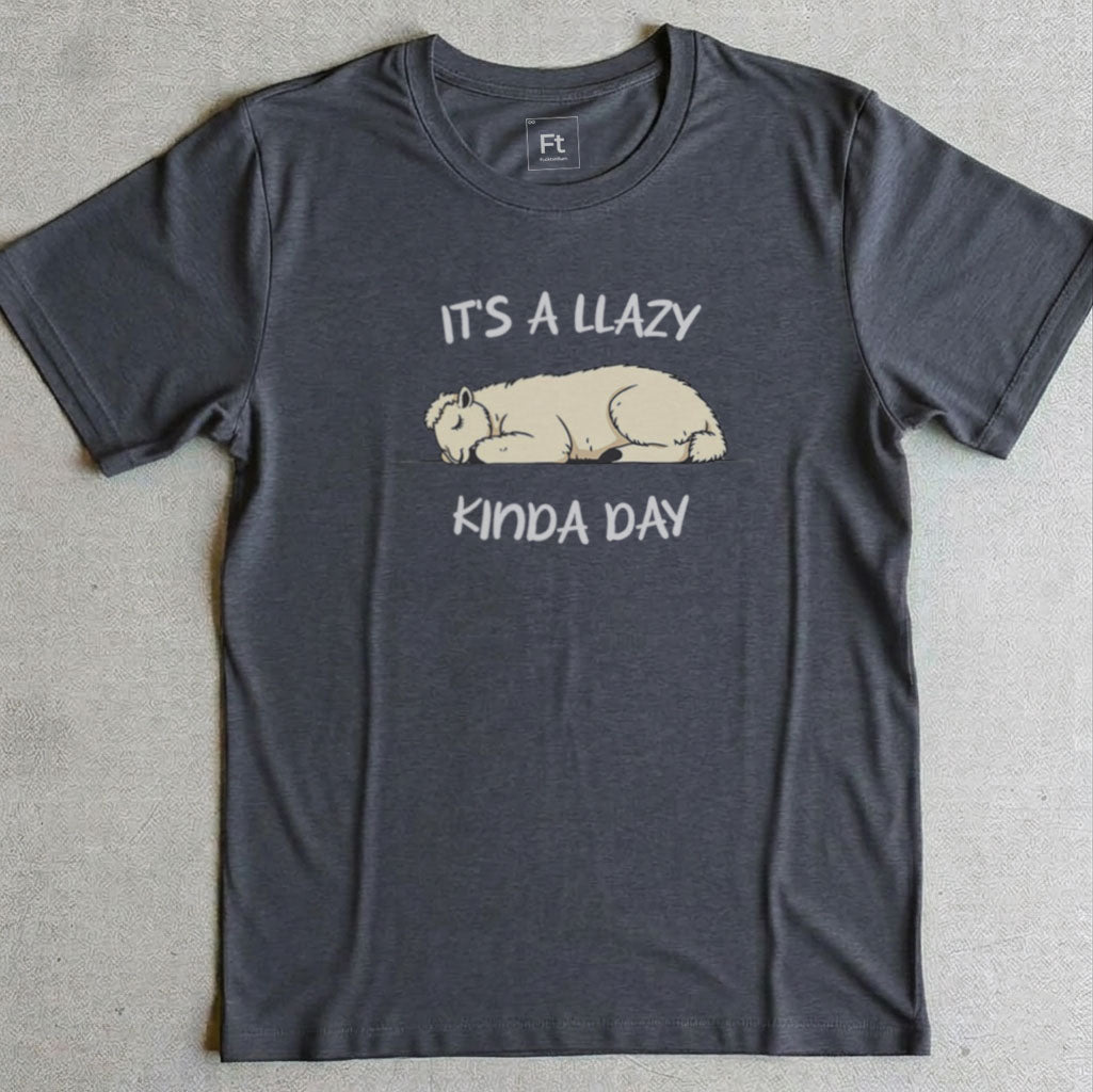 Llazy Kinda Day T-Shirt