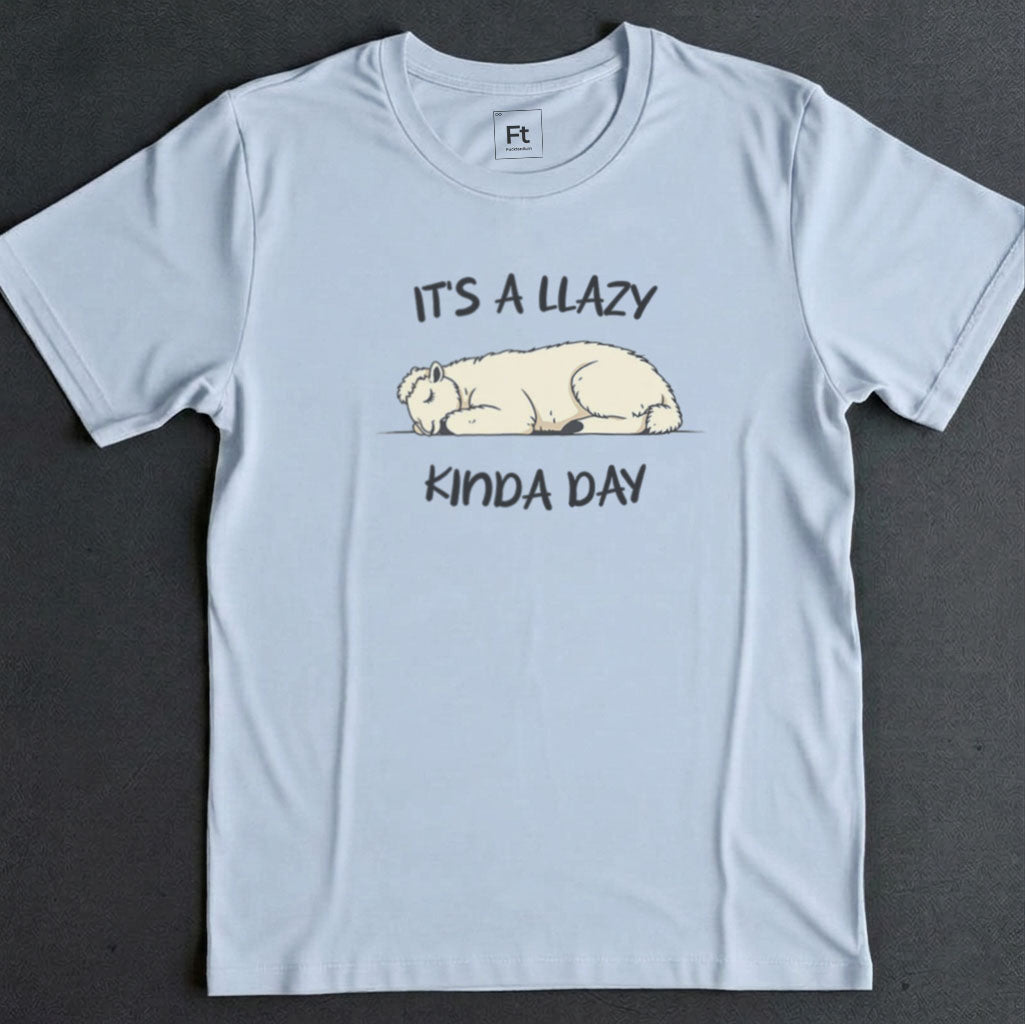 Llazy Kinda Day T-Shirt
