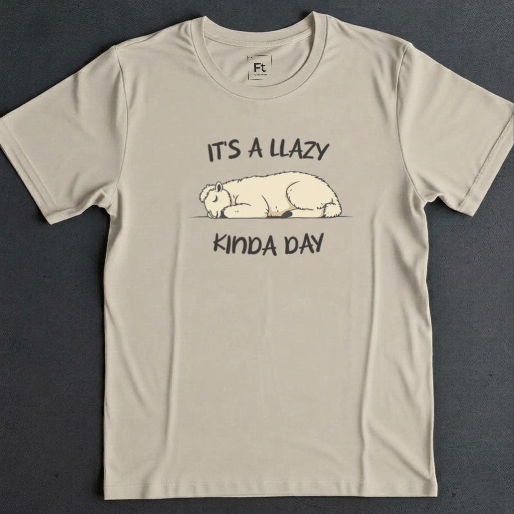 Llazy Kinda Day T-Shirt