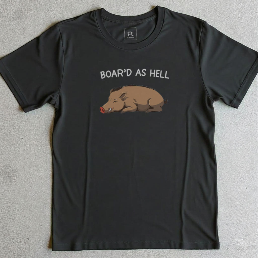 Boar'd As Hell T-Shirt
