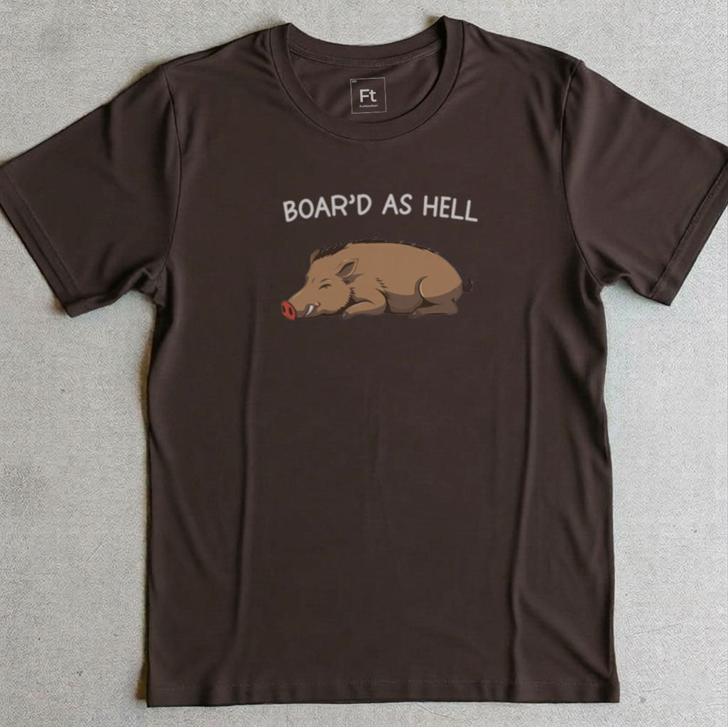 Boar'd As Hell T-Shirt