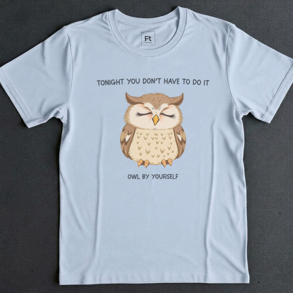 Do It Owl By Yourself T-Shirt