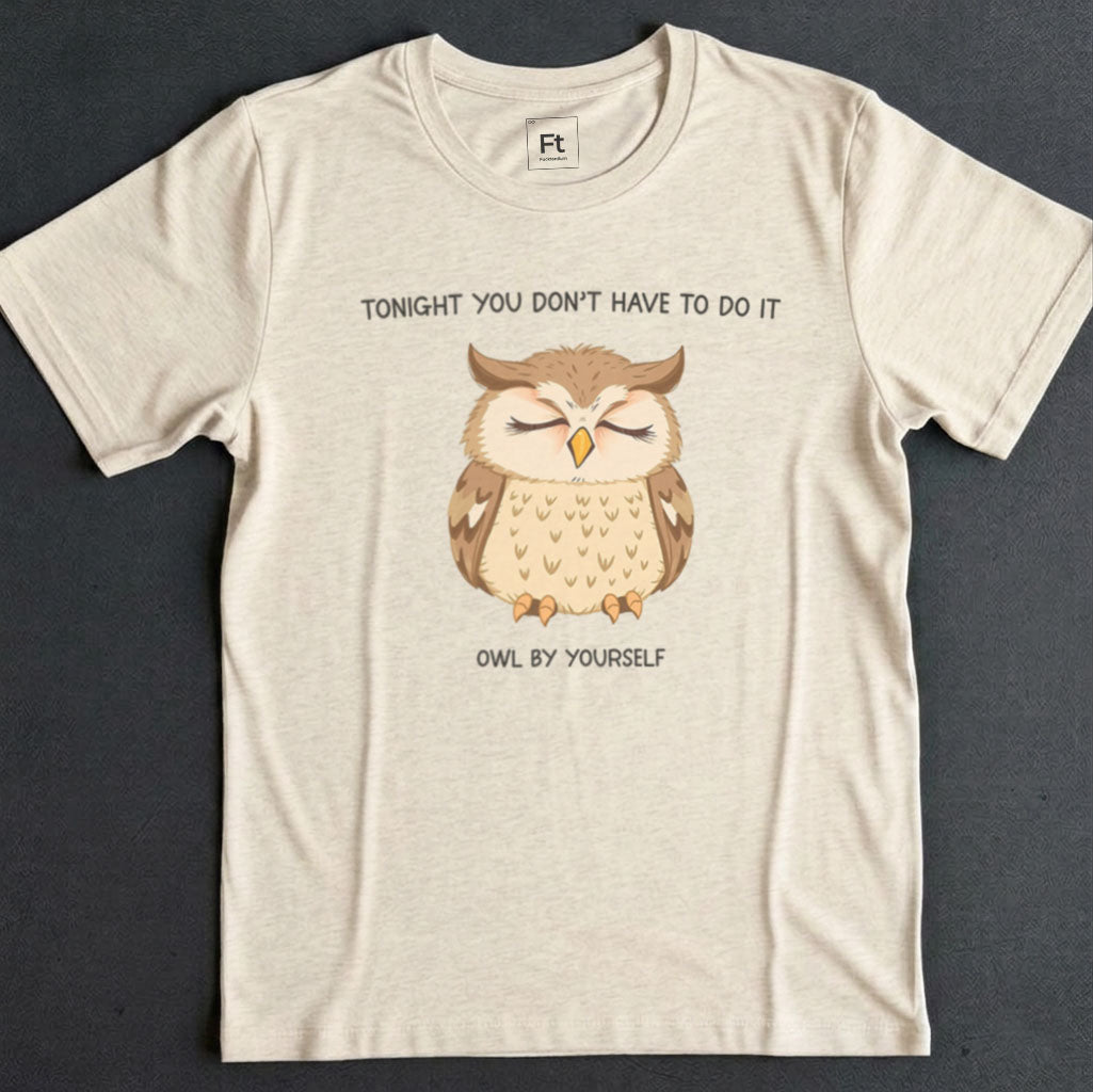 Do It Owl By Yourself T-Shirt