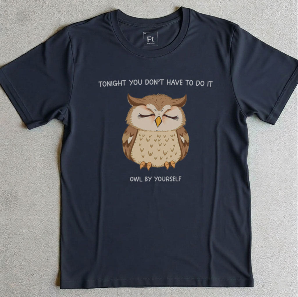 Do It Owl By Yourself T-Shirt