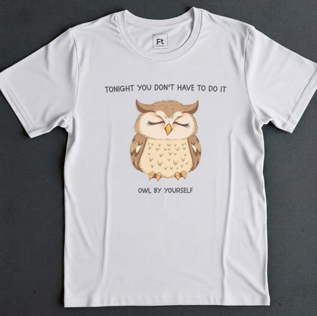 Do It Owl By Yourself T-Shirt