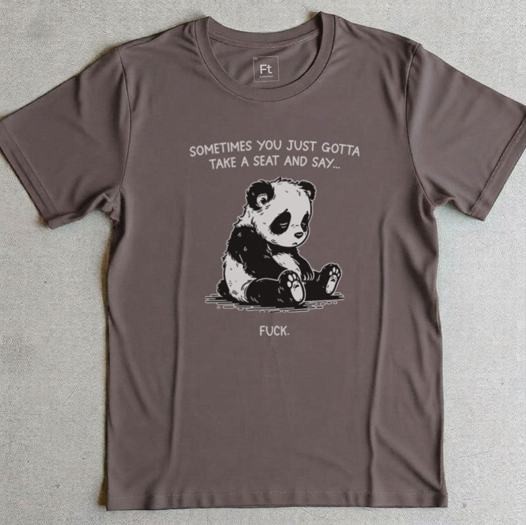 You Just Gotta Take A Seat T-Shirt