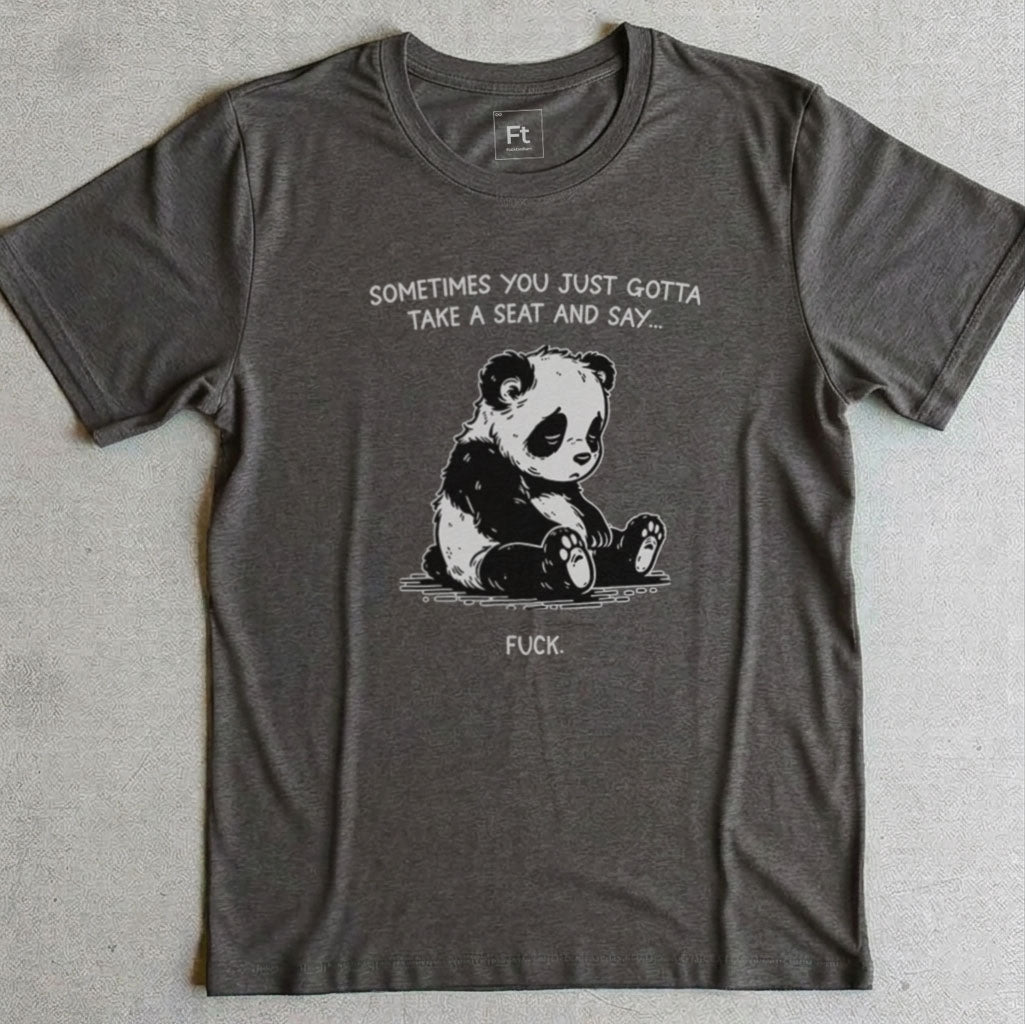 You Just Gotta Take A Seat T-Shirt