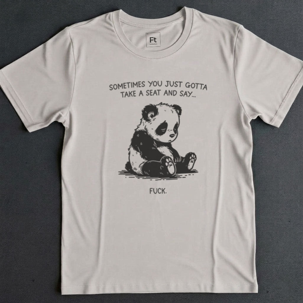 You Just Gotta Take A Seat T-Shirt