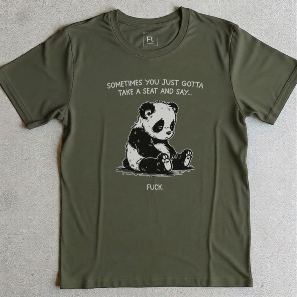 You Just Gotta Take A Seat T-Shirt