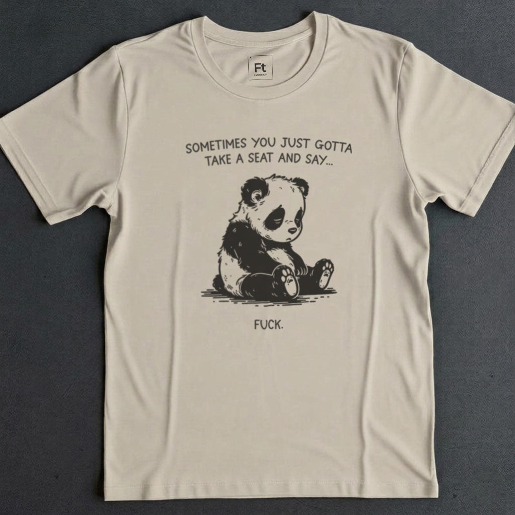 You Just Gotta Take A Seat T-Shirt