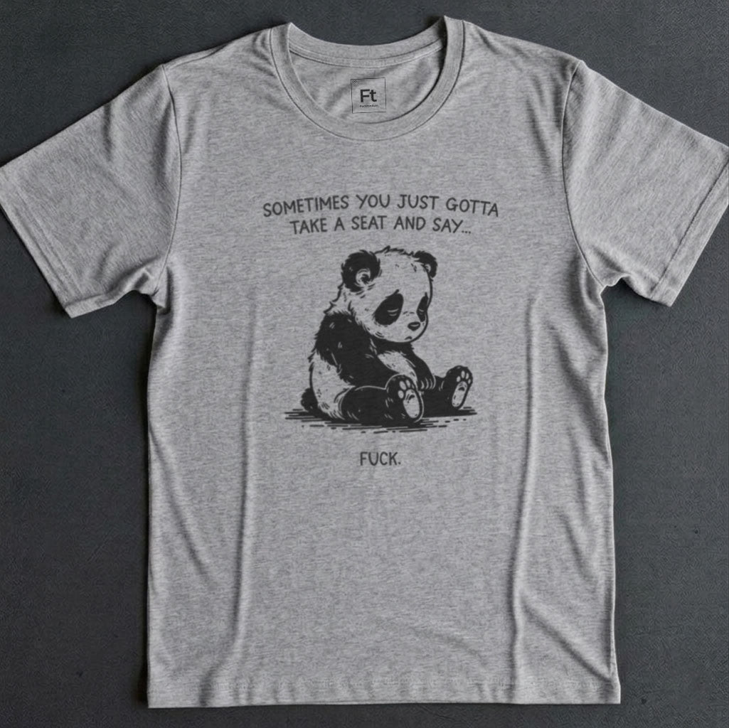 You Just Gotta Take A Seat T-Shirt