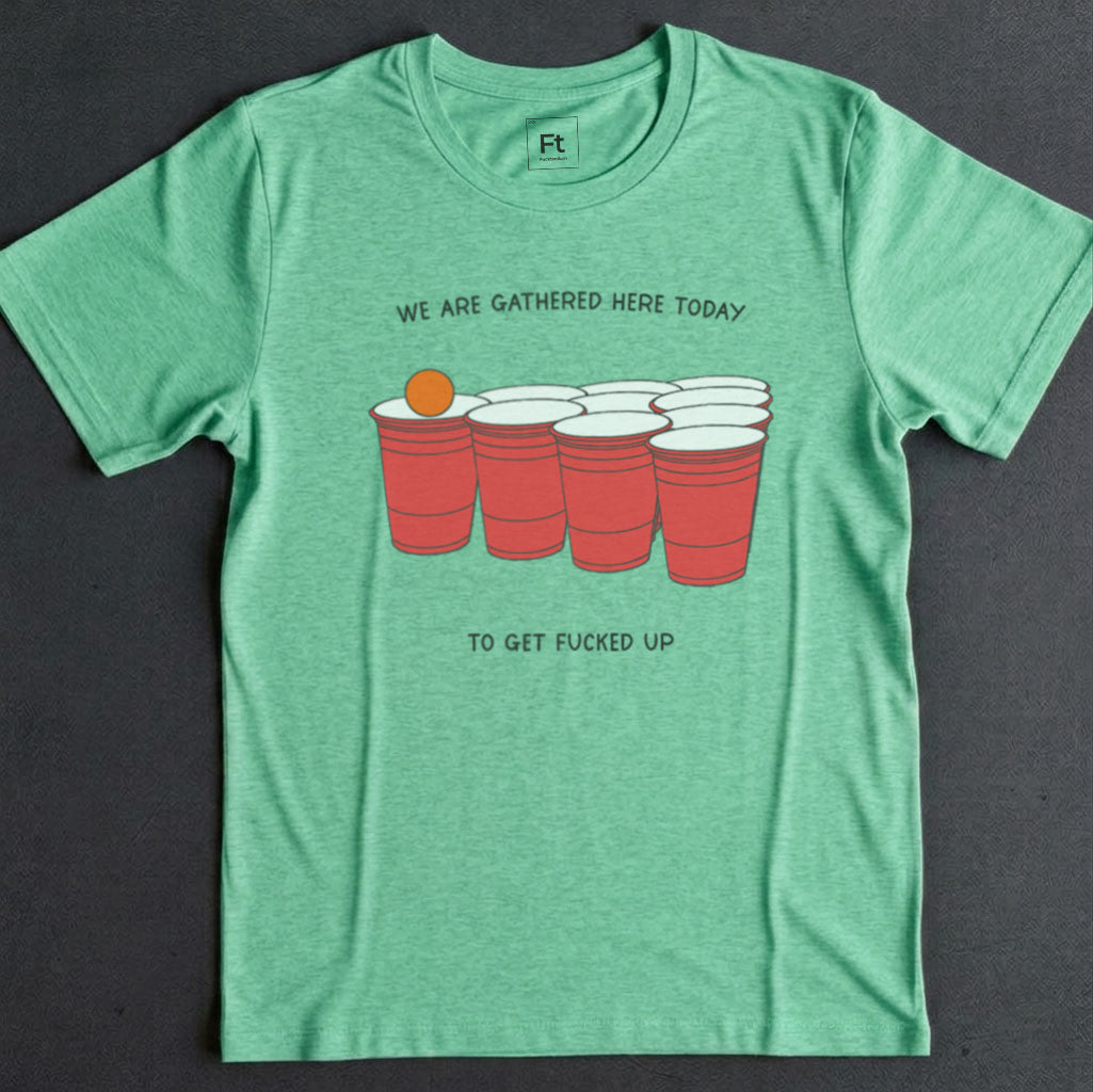We Are Gathered Here Today T-Shirt