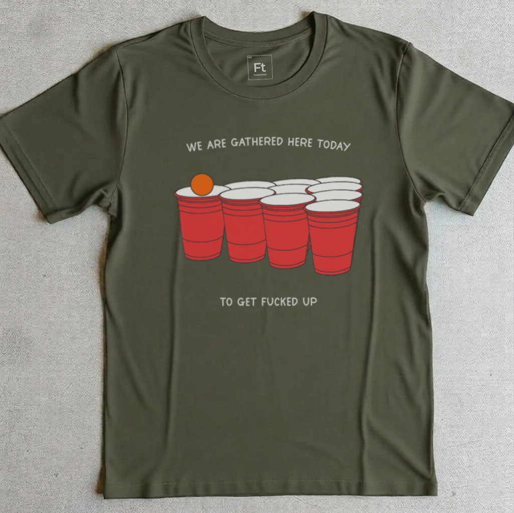 We Are Gathered Here Today T-Shirt