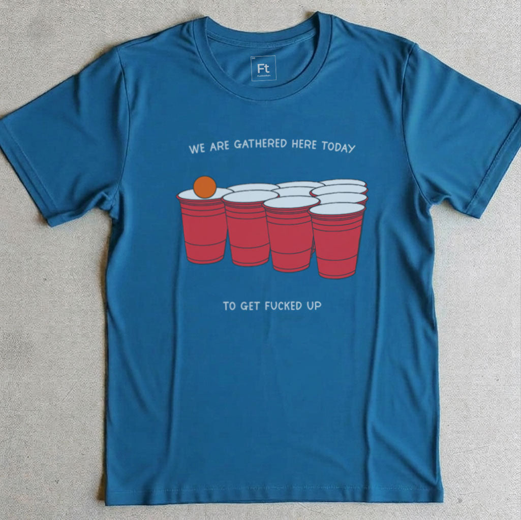 We Are Gathered Here Today T-Shirt