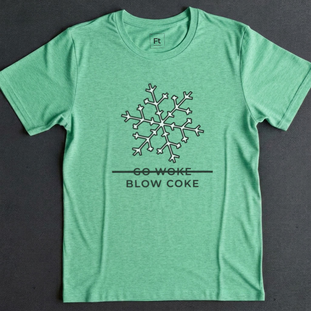Go Woke Blow Coke T-Shirt