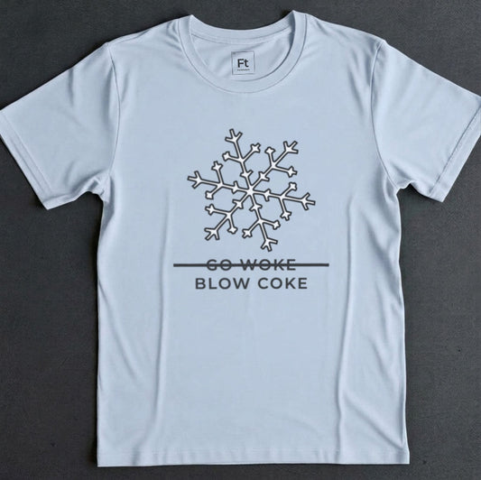 Go Woke Blow Coke T-Shirt