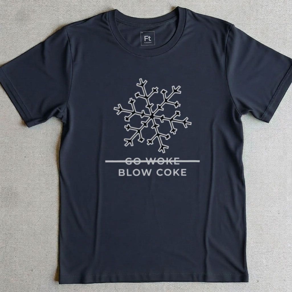 Go Woke Blow Coke T-Shirt