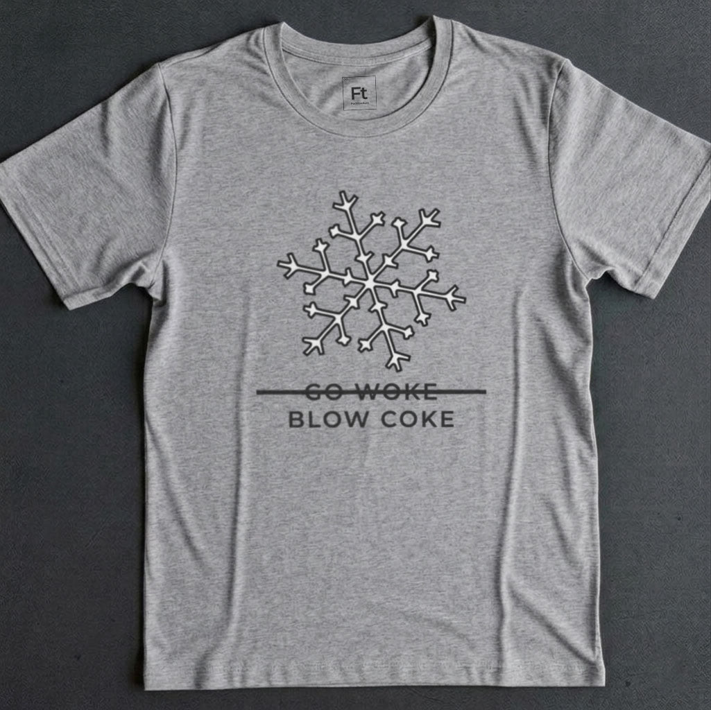 Go Woke Blow Coke T-Shirt