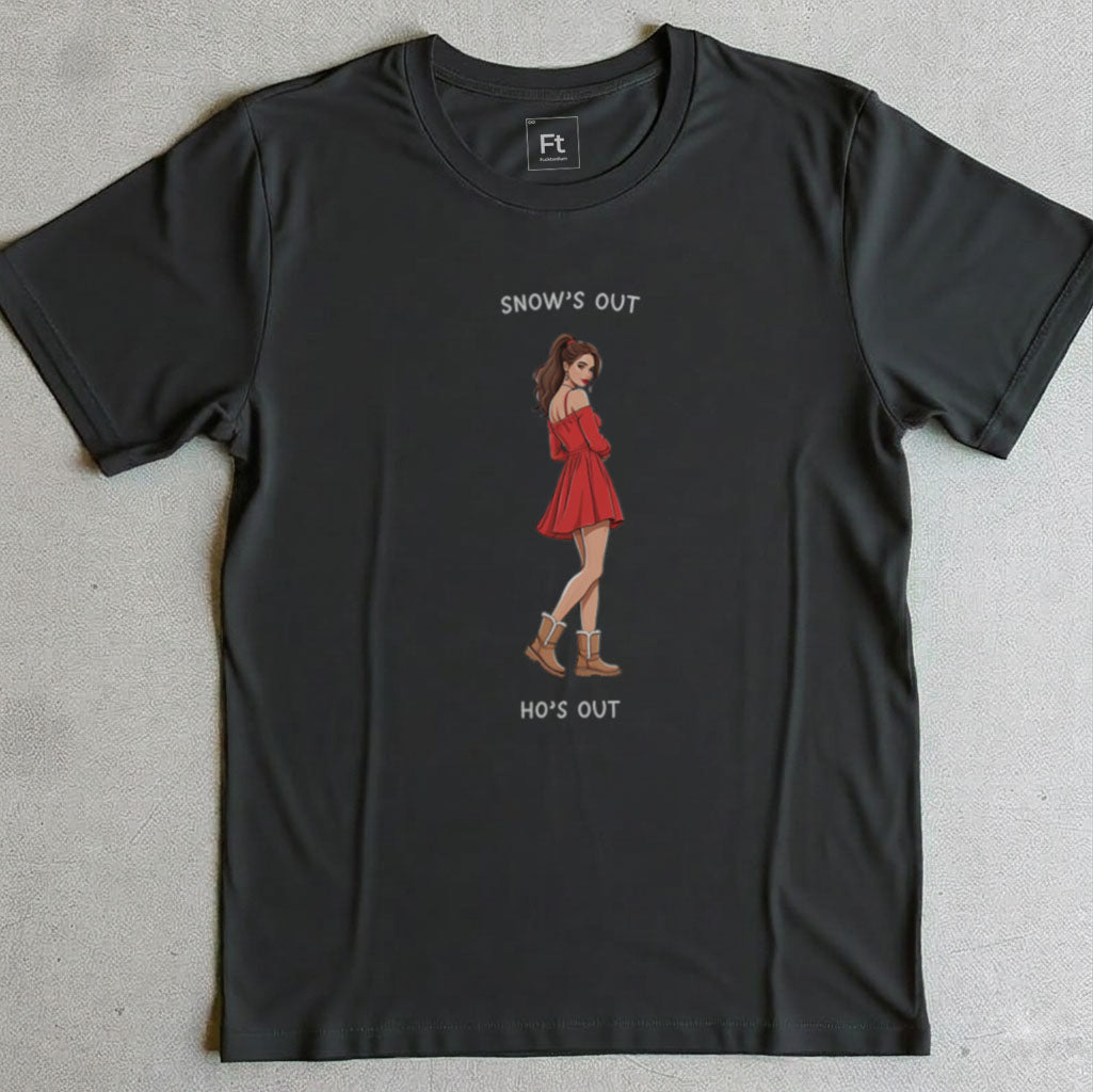 Snow's Out Ho's Out T-Shirt