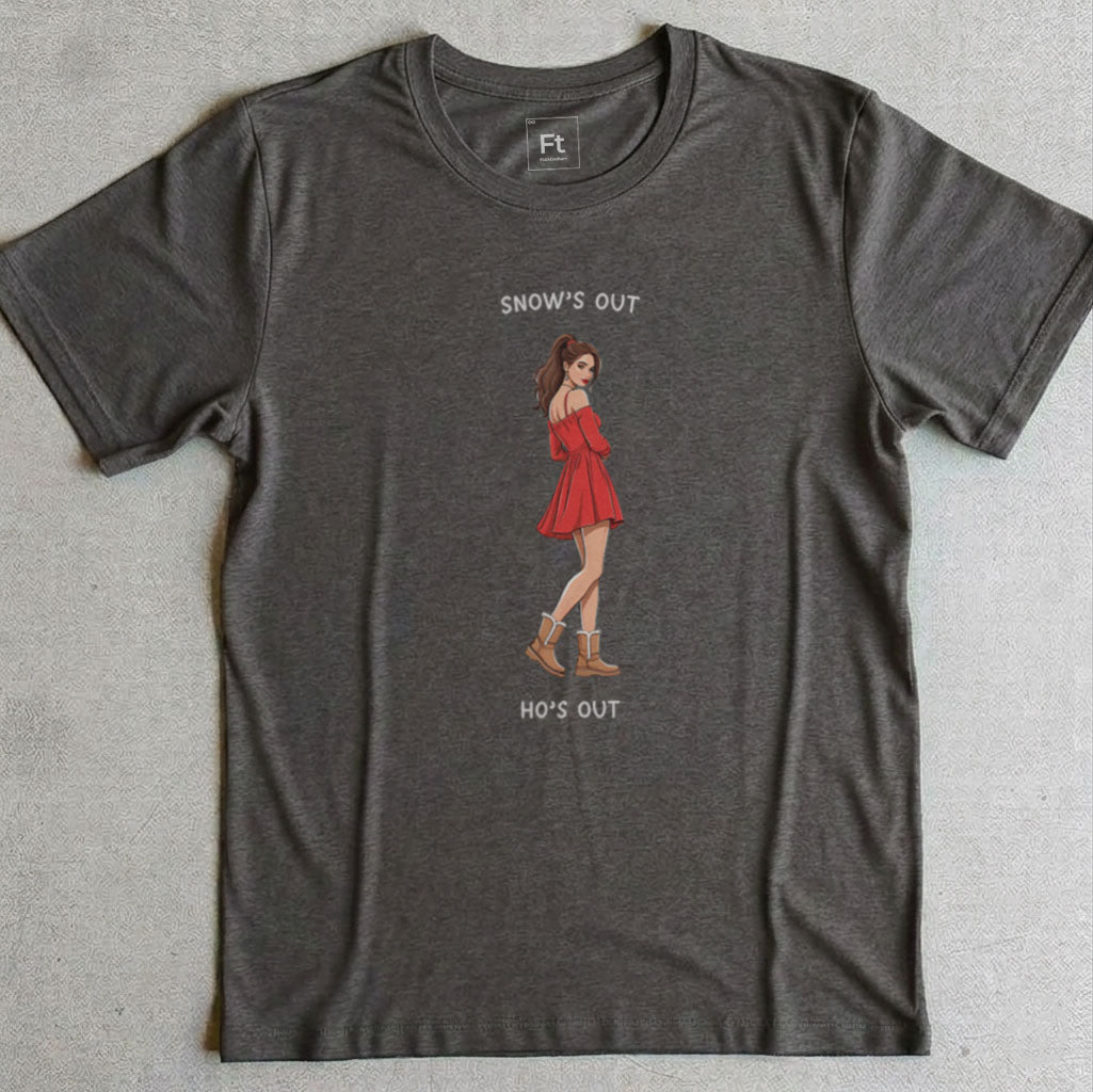 Snow's Out Ho's Out T-Shirt