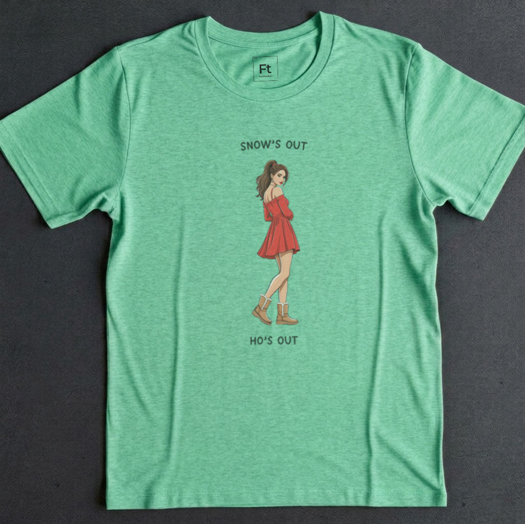 Snow's Out Ho's Out T-Shirt