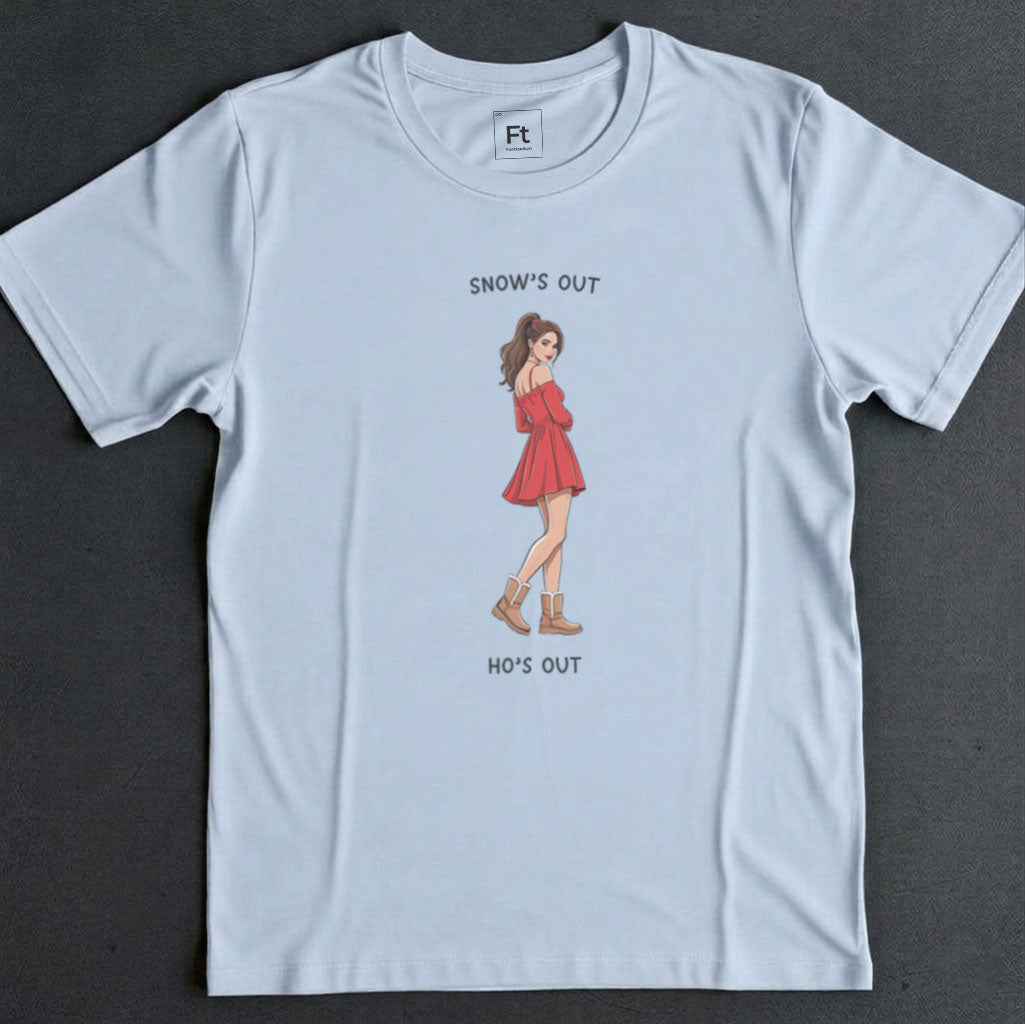 Snow's Out Ho's Out T-Shirt
