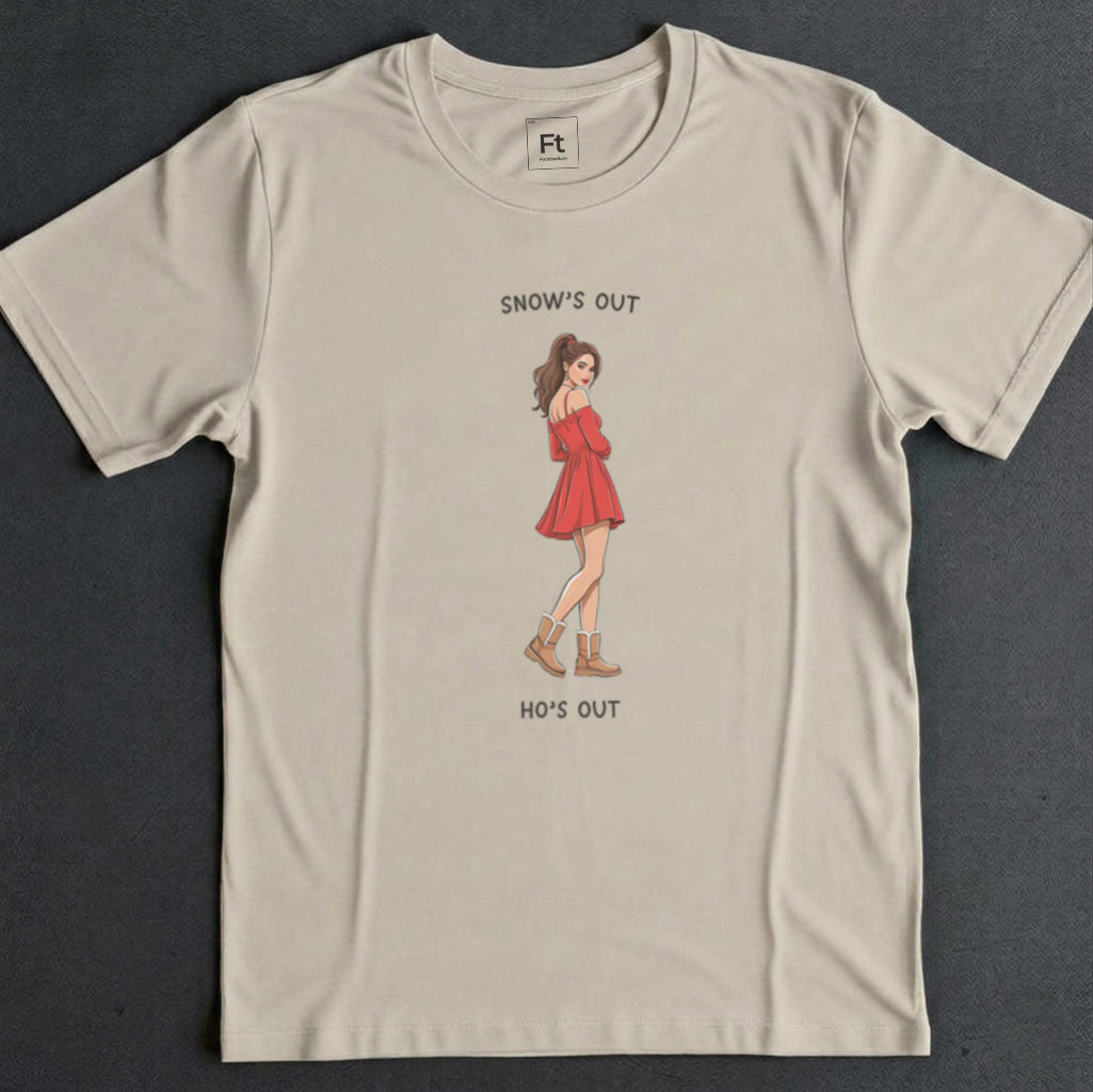 Snow's Out Ho's Out T-Shirt
