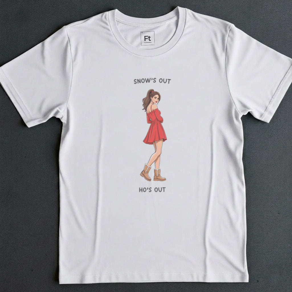 Snow's Out Ho's Out T-Shirt