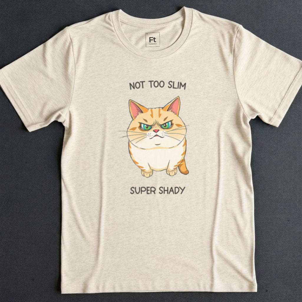 Not Too Slim Super Shady T-Shirt