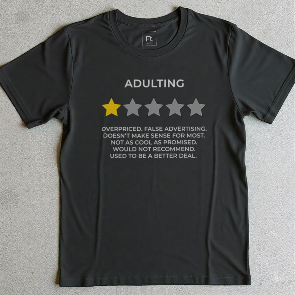Adulting Review T-Shirt