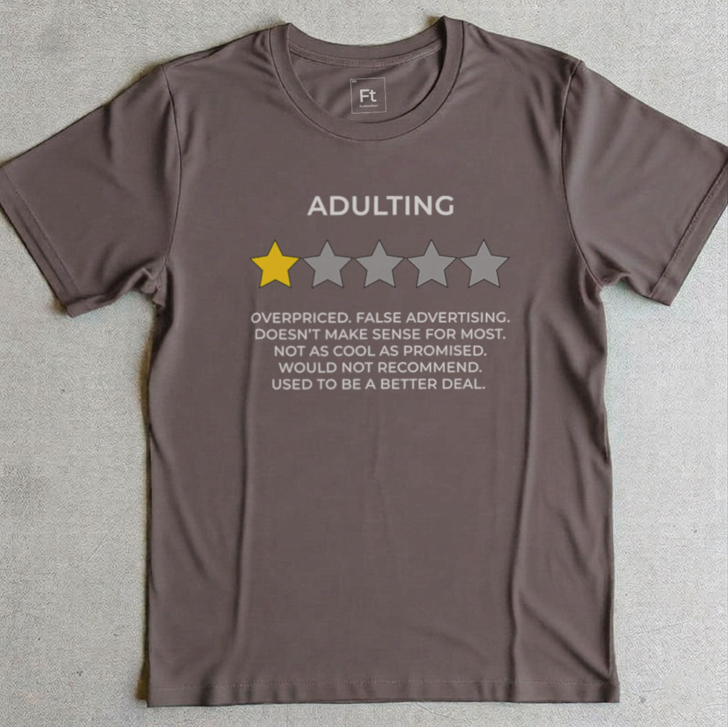 Adulting Review T-Shirt