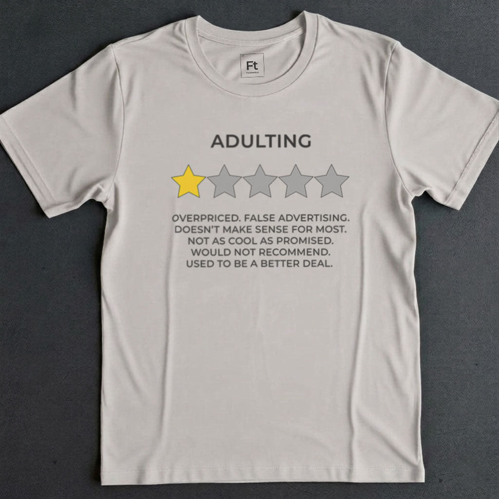 Adulting Review T-Shirt