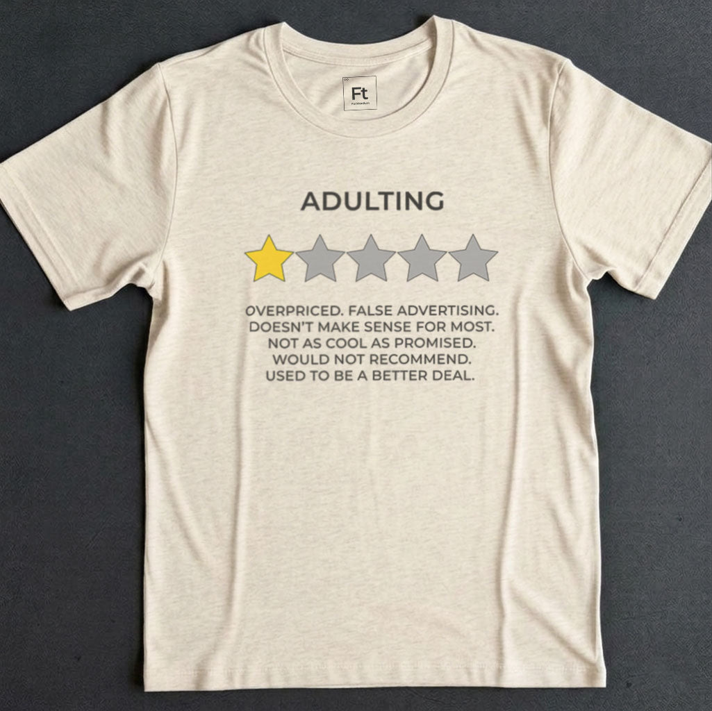Adulting Review T-Shirt
