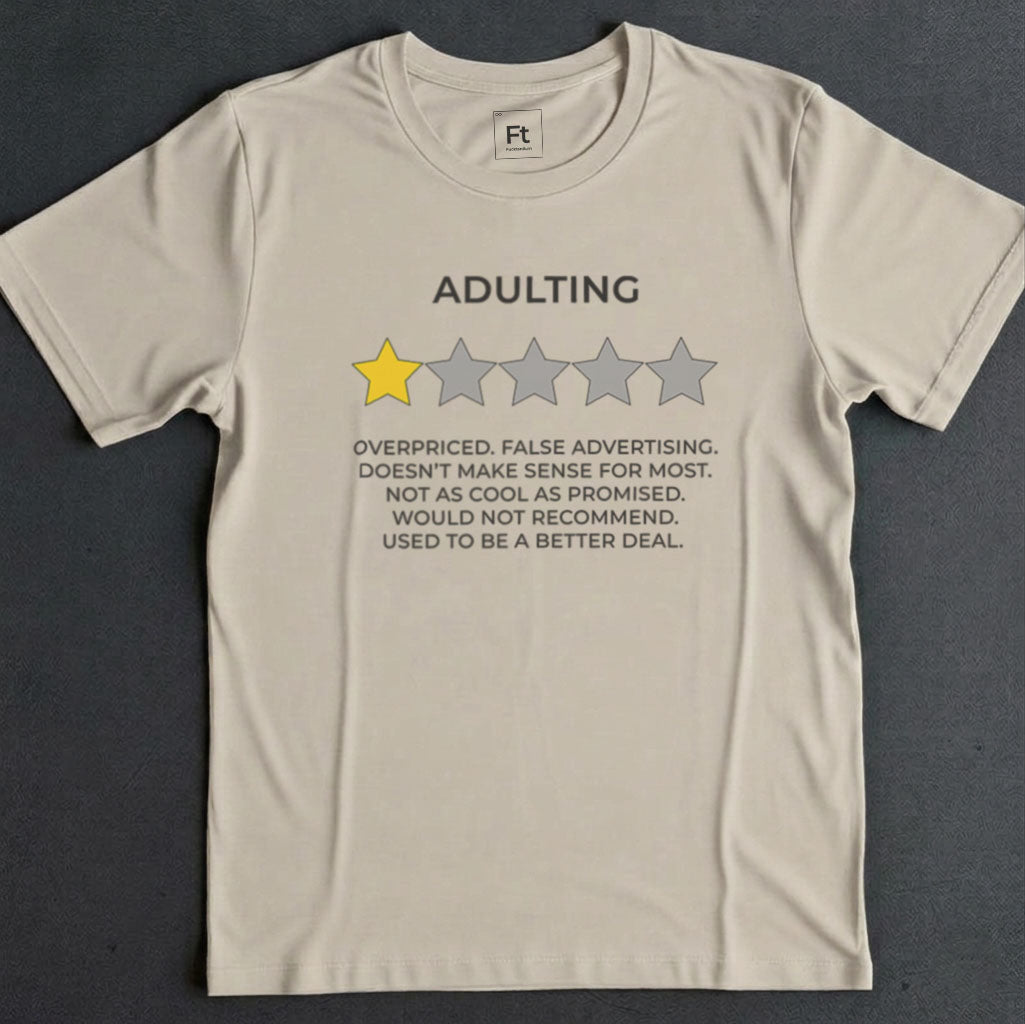 Adulting Review T-Shirt