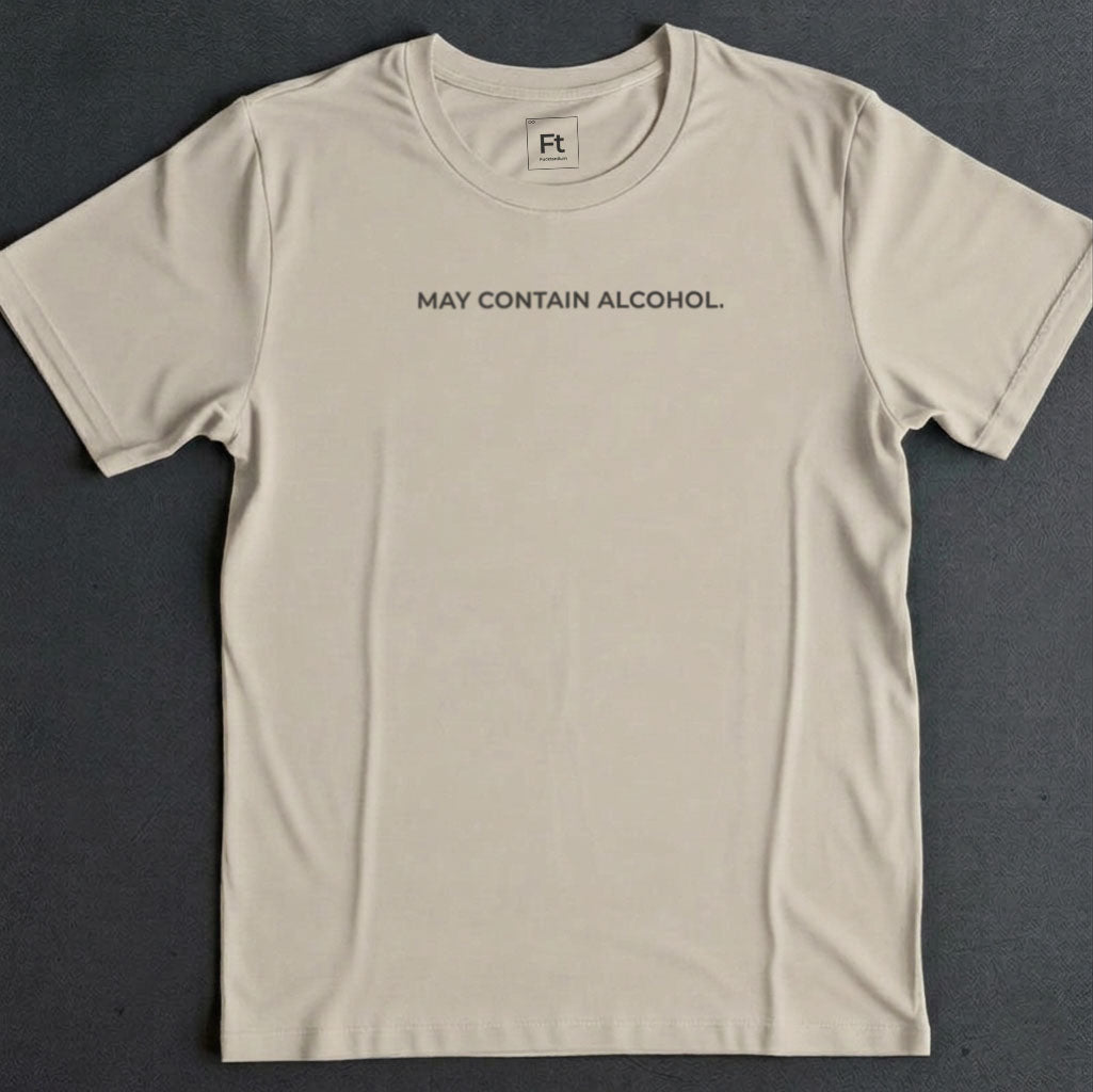 May Contain Alcohol T-Shirt