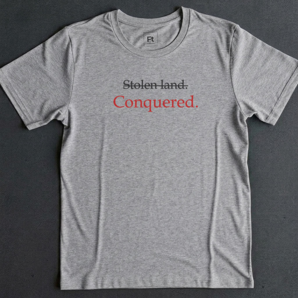 Conquered Land T-Shirt
