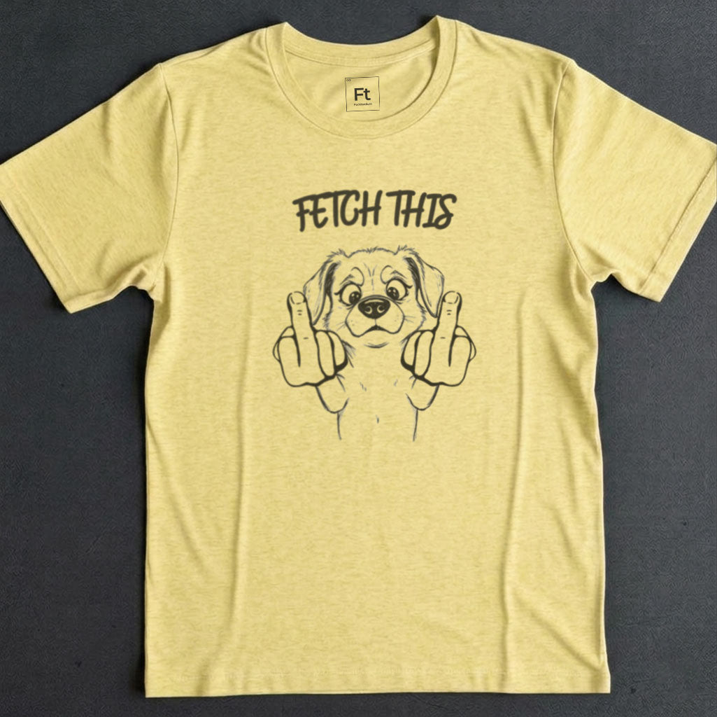 Fetch This T-Shirt