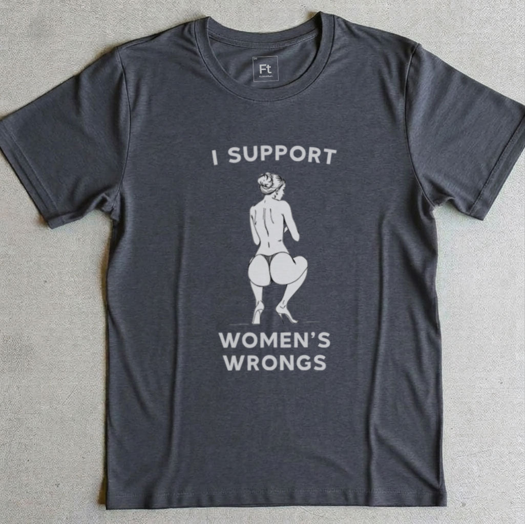 Women's Wrongs T-Shirt