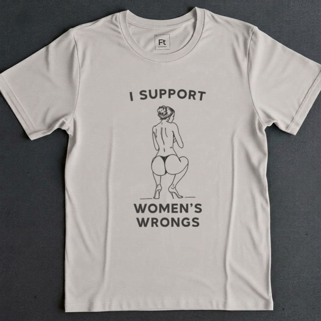 Women's Wrongs T-Shirt