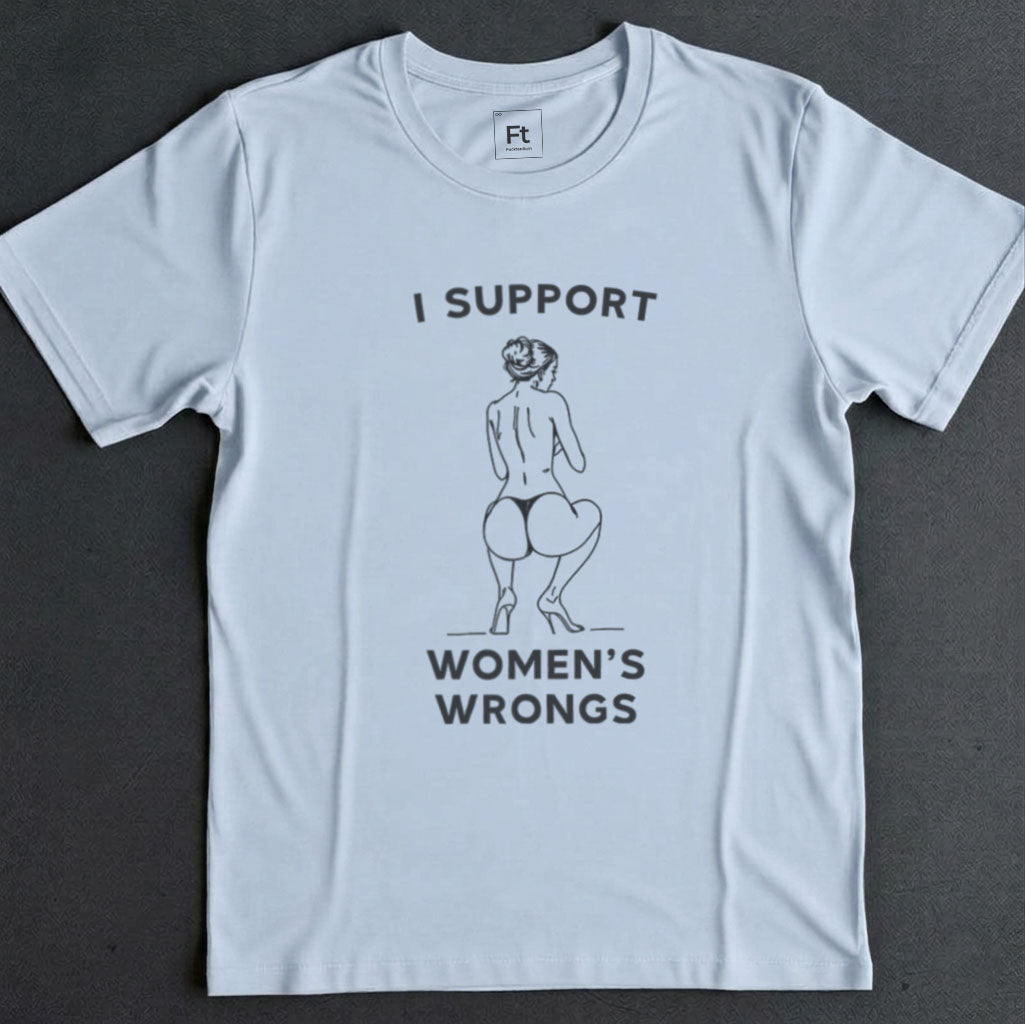 Women's Wrongs T-Shirt