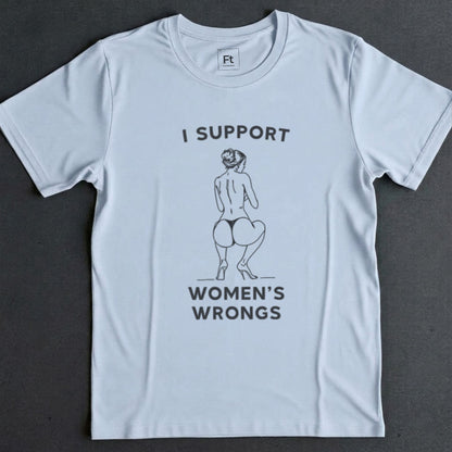 Women's Wrongs T-Shirt
