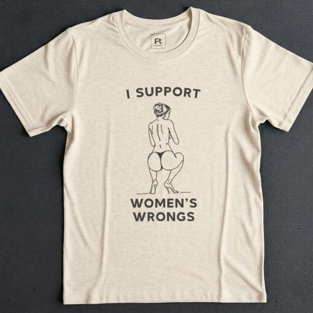 Women's Wrongs T-Shirt